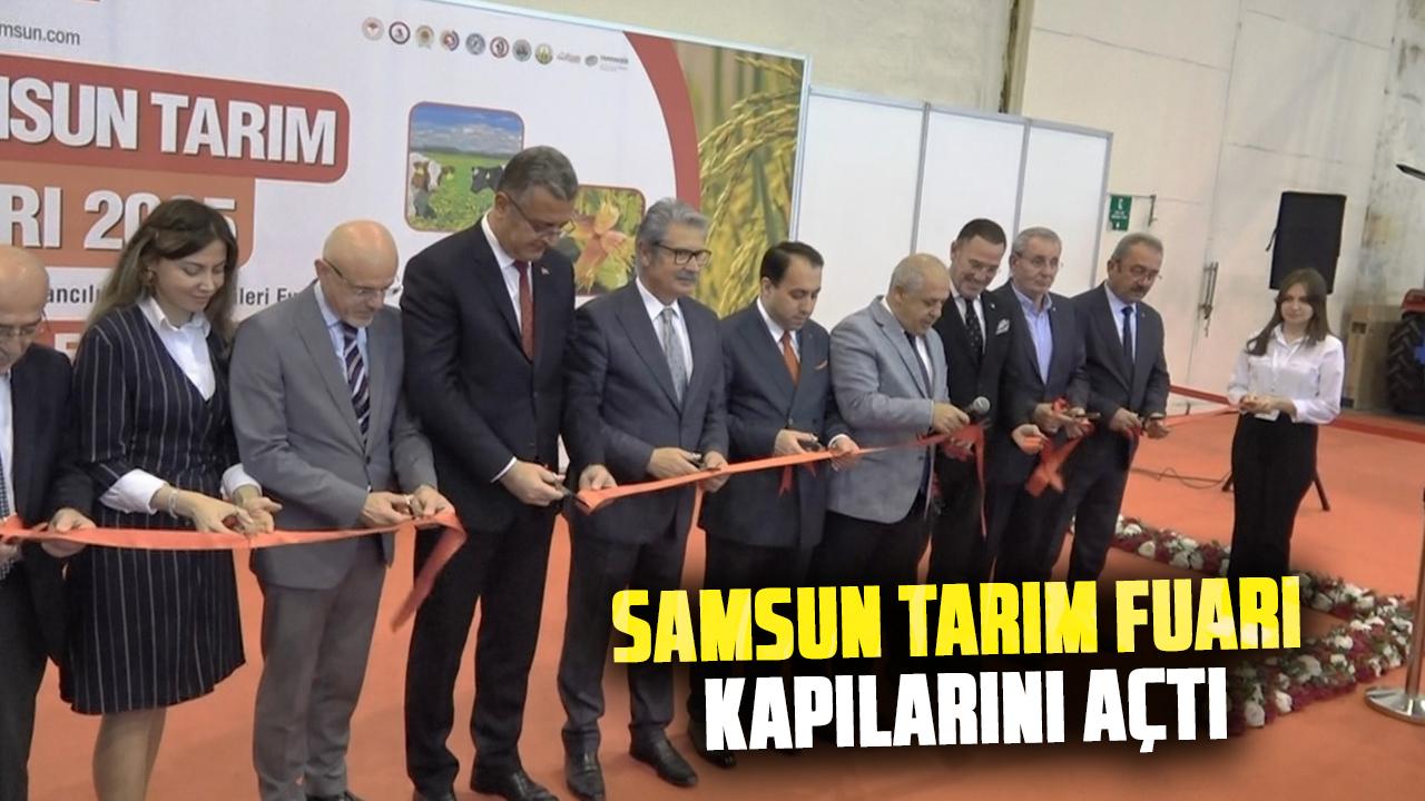 Samsun Tarım Fuarı kapılarını açtı