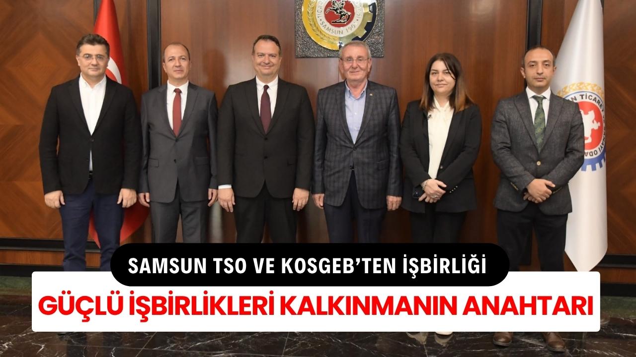 Samsun TSO Başkanı Murzioğlu: 'Güçlü iş birlikleri kalkınmanın anahtarıdır'