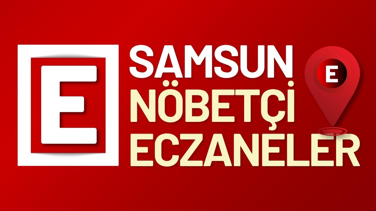 Samsun'da 18 Ekim Cumartesi nöbetçi eczaneler