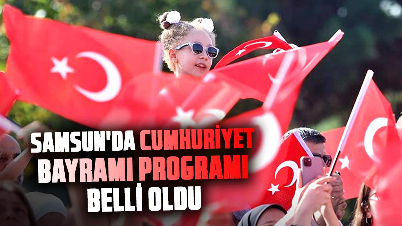 Samsun’da 29 Ekim Cumhuriyet Bayramı programı belli oldu