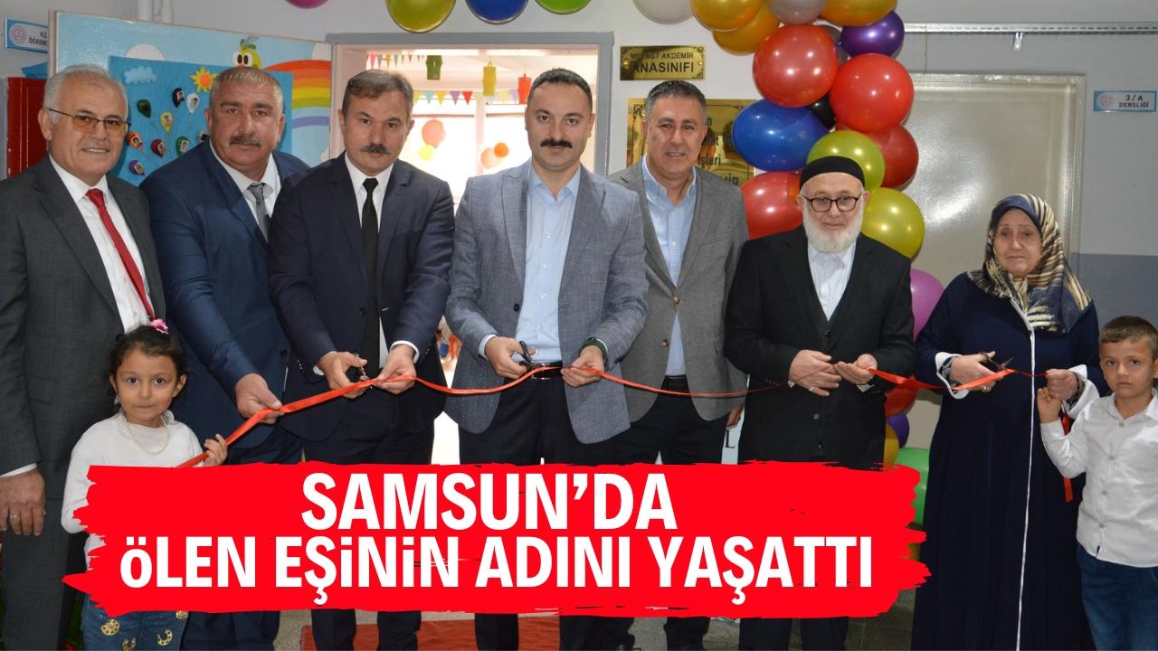 Samsun'da 78 yaşındaki kadın vefat eden eşi adına ana sınıfını donattı