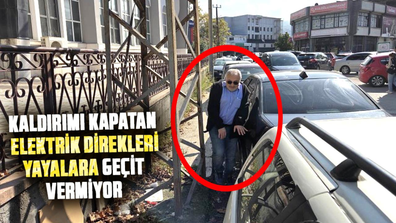 Samsun'da elektrik direkleri yayalara geçit vermiyor