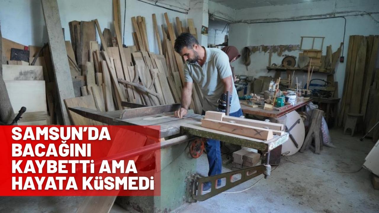 Samsun'da engelli vatandaşın başarı hikayesi