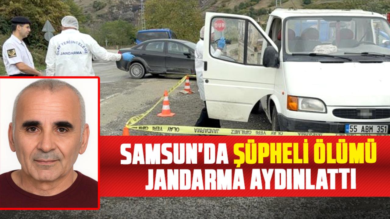 Samsun'da Erdoğan Melek'in şüpheli ölümünü jandarma aydınlattı