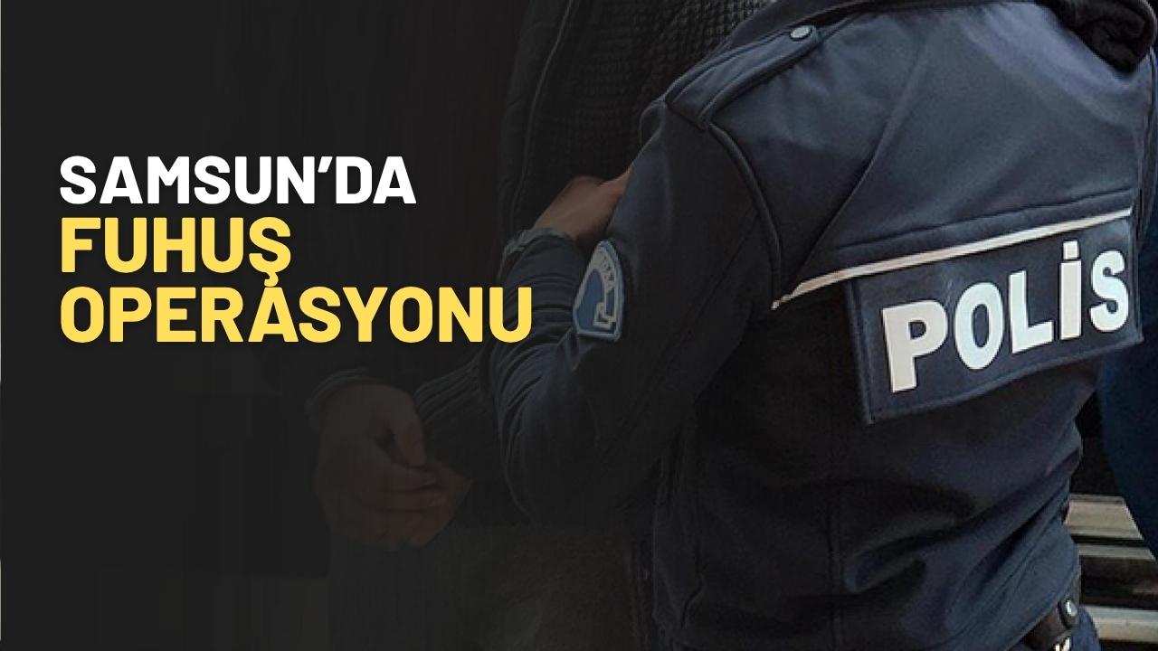 Samsun'da fuhuş operasyonunda 2 zanlı yakalandı
