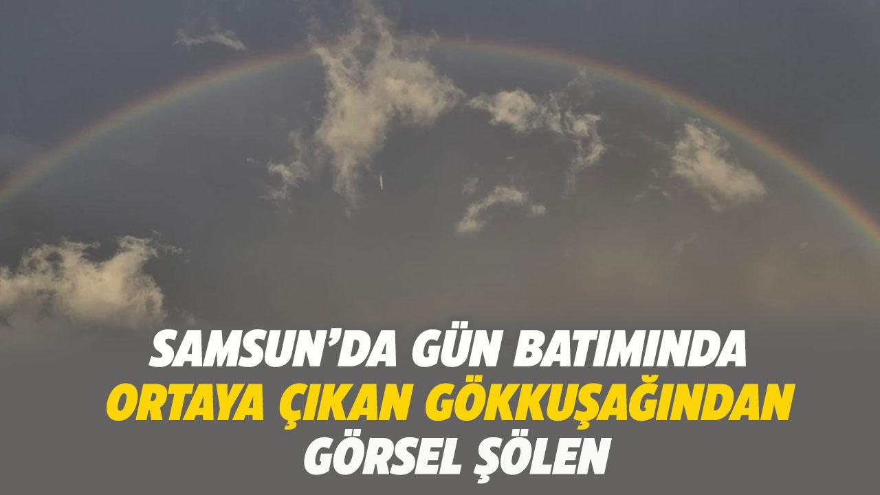 Samsun'da gün batımında oluşan gökkuşağından görsel şölen