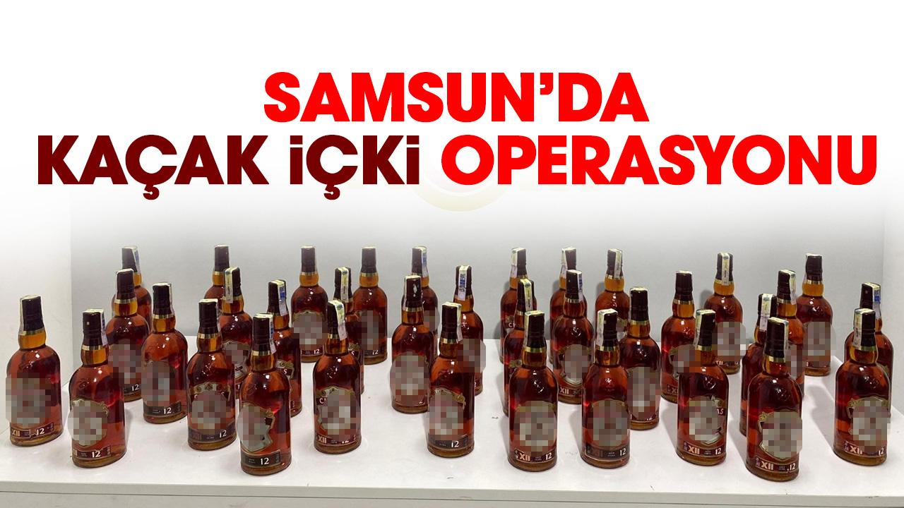 Samsun’da kaçak içki operasyonu