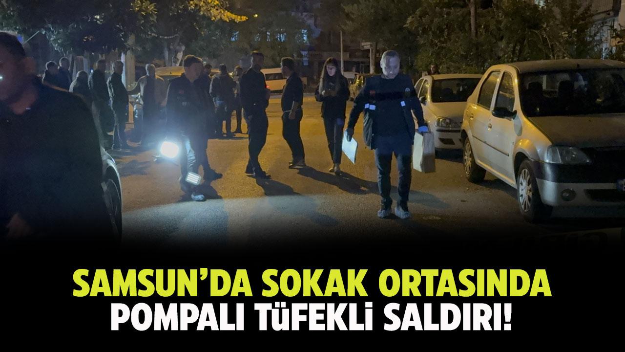 Samsun'da sokak ortasında pompalı tüfekle saldırı! 2 yaralı