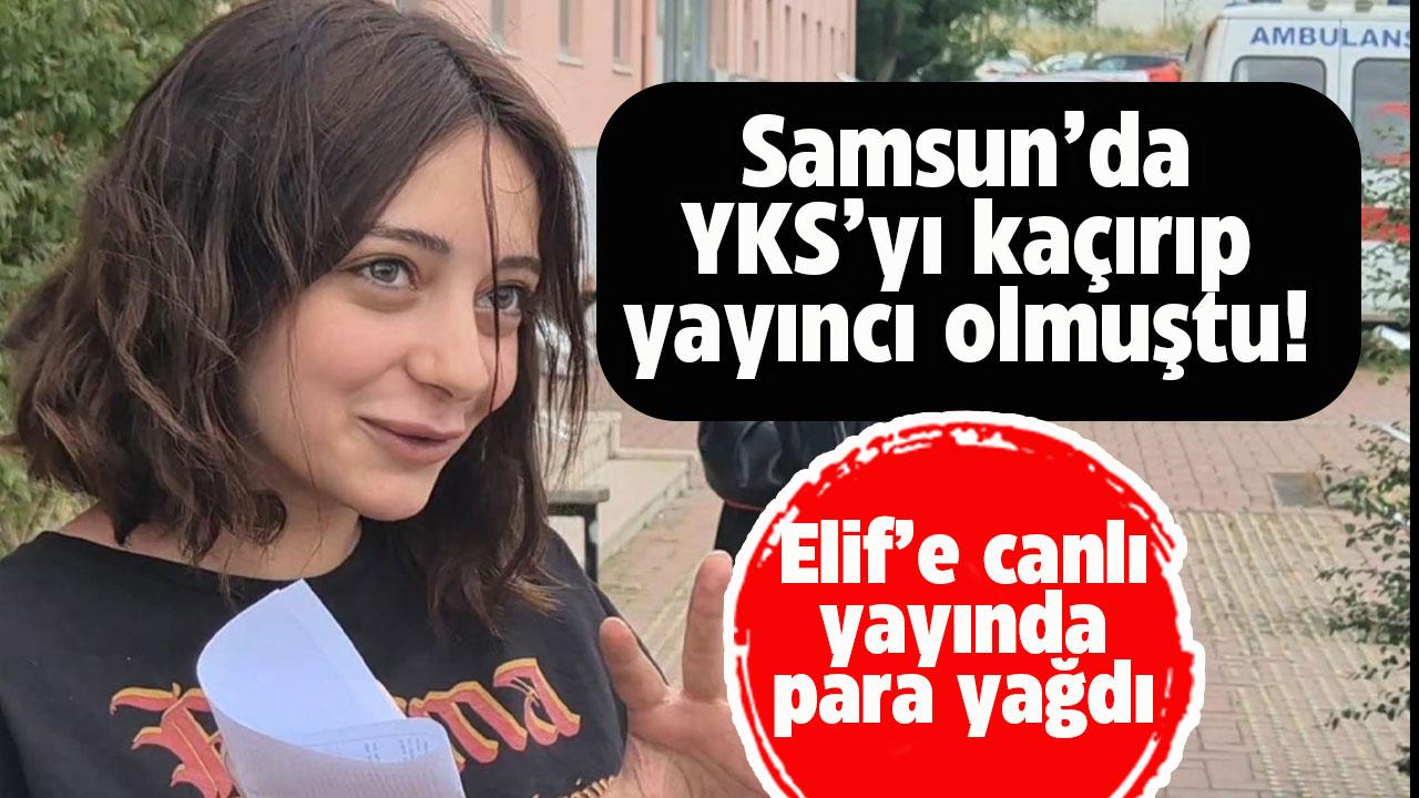 Samsun'da YKS'yi 1 dakika ile kaçırmasıyla tanınmıştı! Elif'e canlı yayında para yağmuru