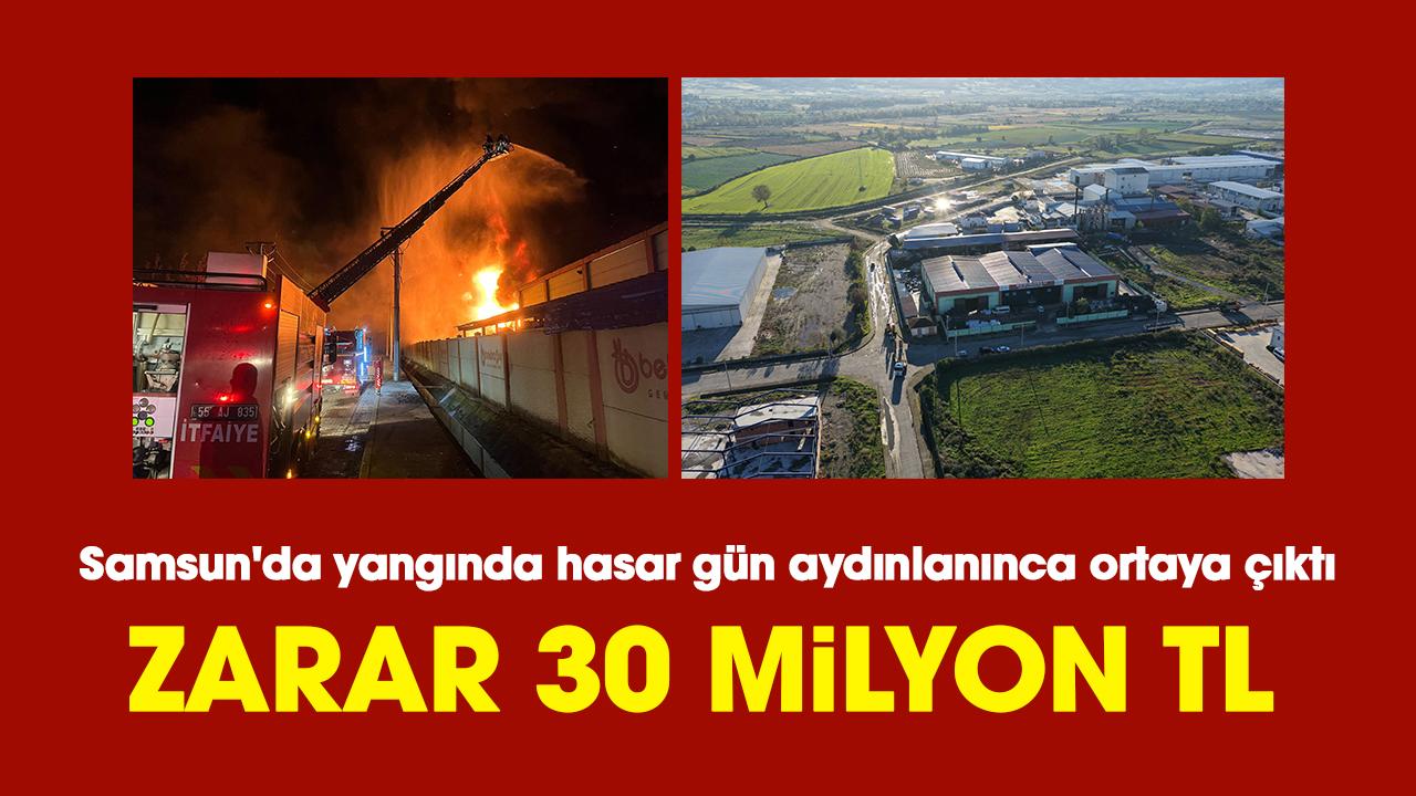 Samsun'daki fabrika yangının da zarar 30 milyon TL
