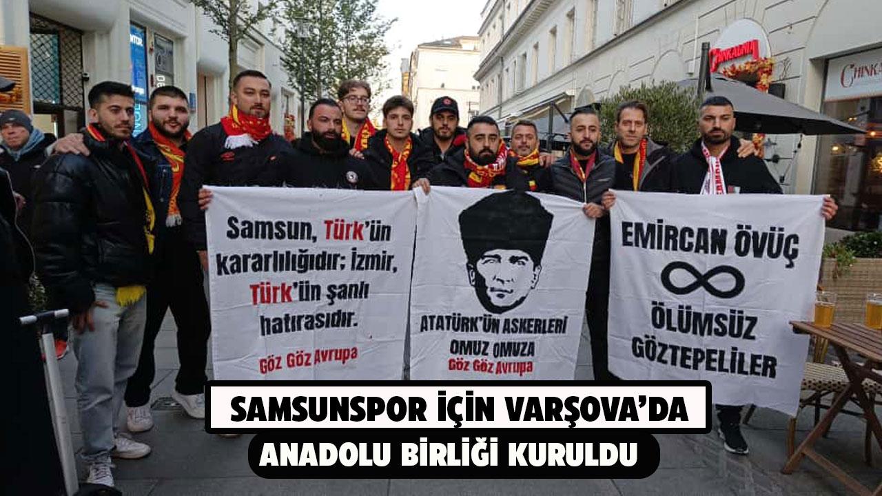 Samsunspor için Varşova'da Anadolu Birliği kuruldu
