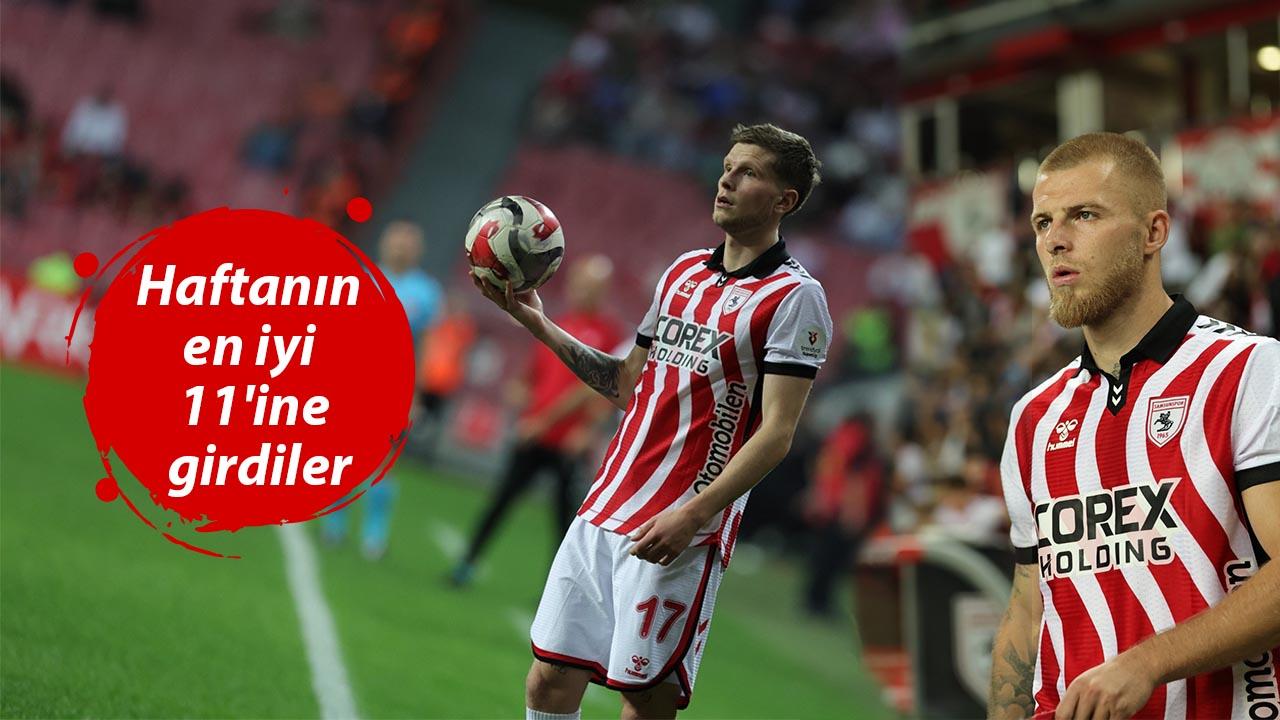 Samsunspor'dan 2 futbolcu Süper Lig'de haftanın en iyi 11'ine girdi