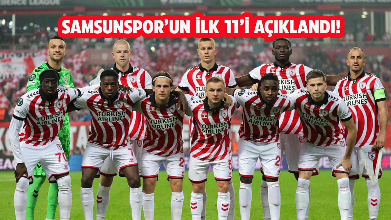Samsunspor'un Çaykur Rizespor ile oynayacağı Karadeniz derbisinin ilk 11'i açıklandı