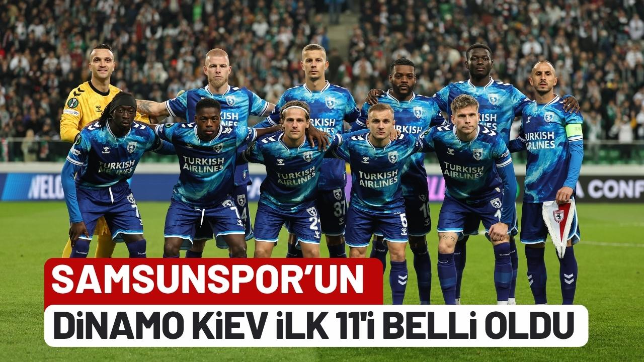 Samsunspor'un Dinamo Kiev maçındaki ilk 11'i açıklandı