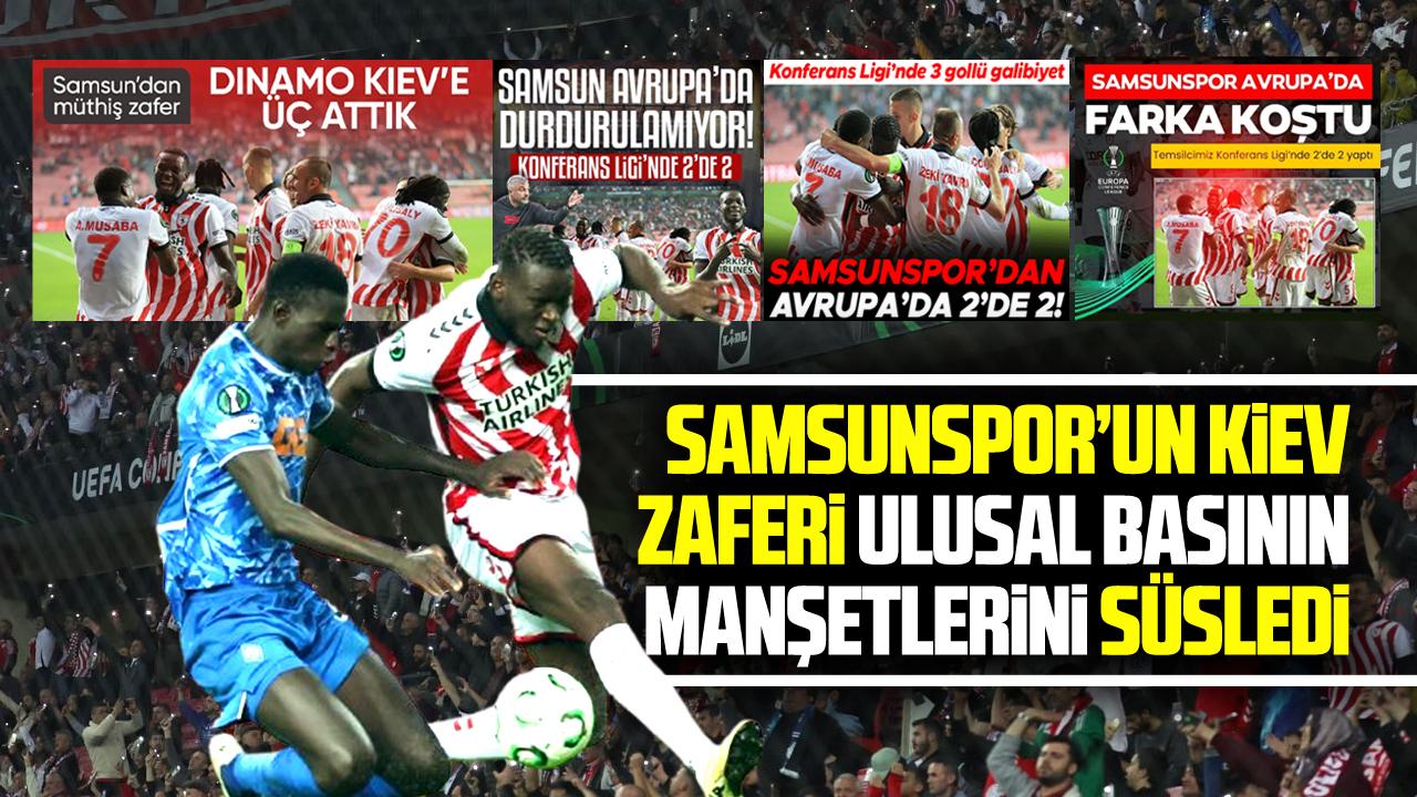 Samsunspor'un Kiev zaferi ulusal basının manşetlerini süsledi
