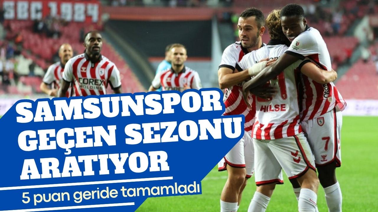 Samsunspor'un son 2 sezonun 10 haftalık karnesi