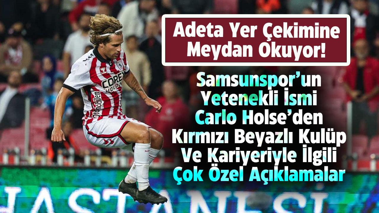 Samsunspor'un yetenekli ismi Holse'den özel açıklamalar! Takımdan ayrılmak istiyor mu?