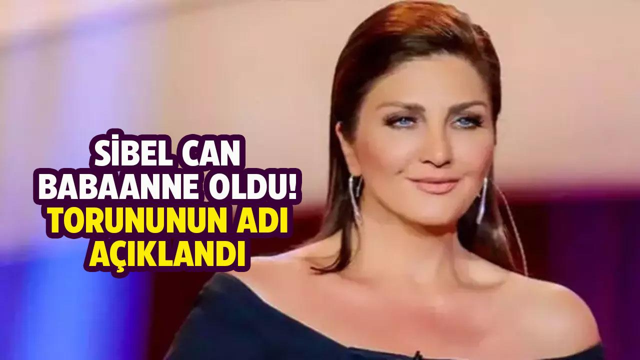 Sibel Can'ın torunun adı ne?
