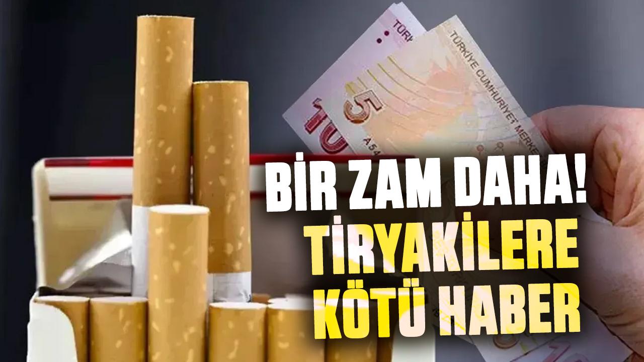 Sigara fiyatlarına bir zam daha geldi
