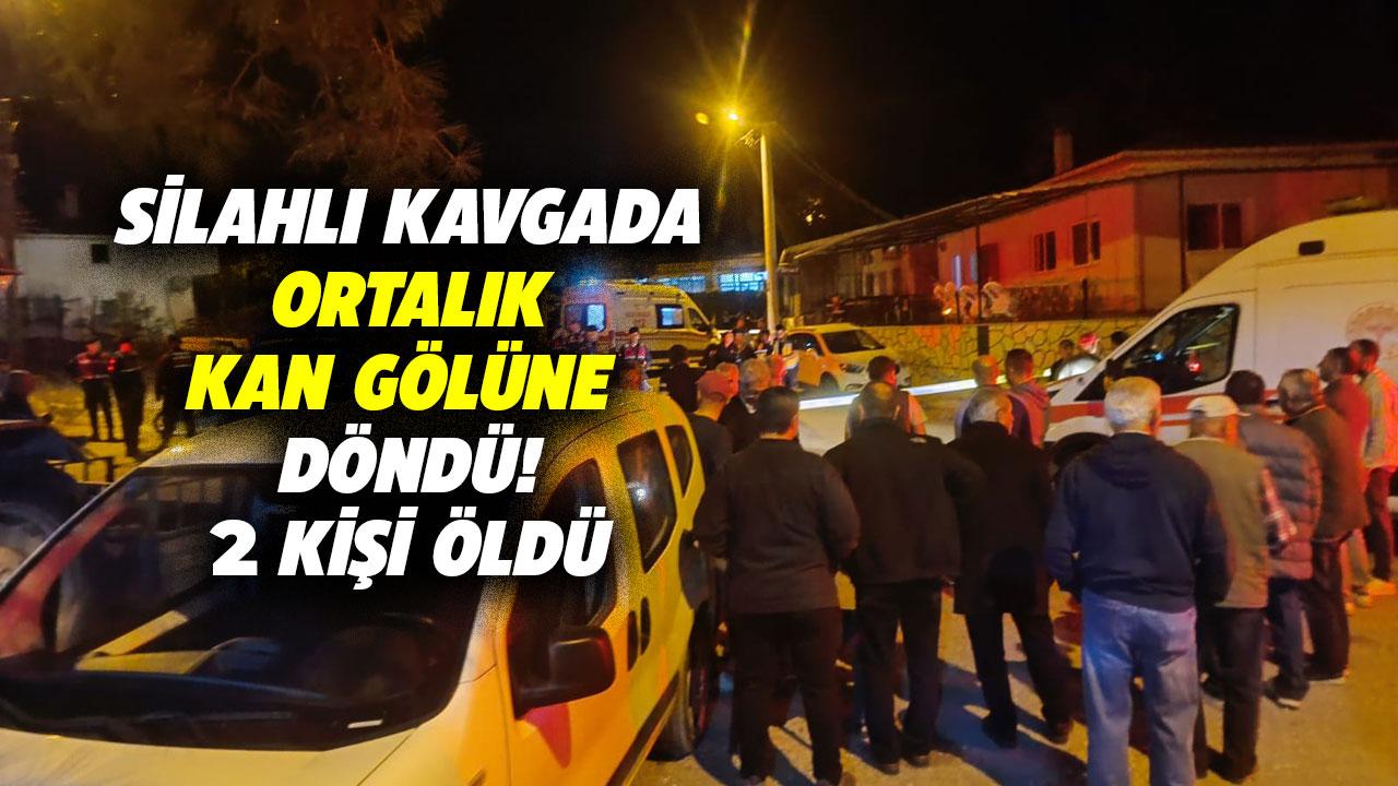 Silahlı kavgada ortalık kan gölüne döndü! 2 kişi öldü