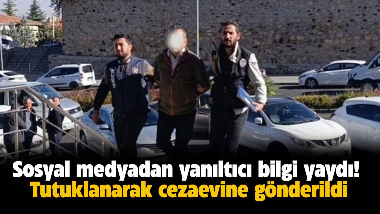 Sosyal medyadan yanıltıcı bilgi yaydı! Tutuklandı