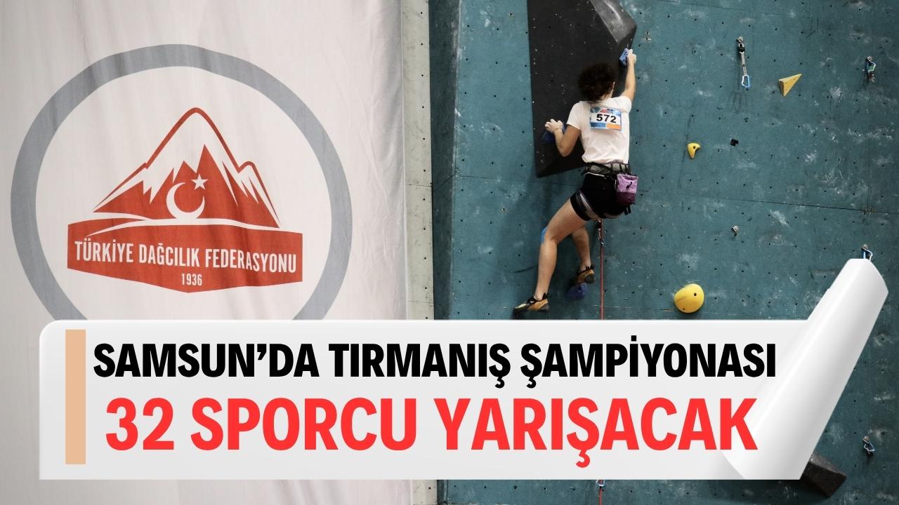 Spor Tırmanış Büyükler Türkiye Şampiyonası Samsun'da başladı
