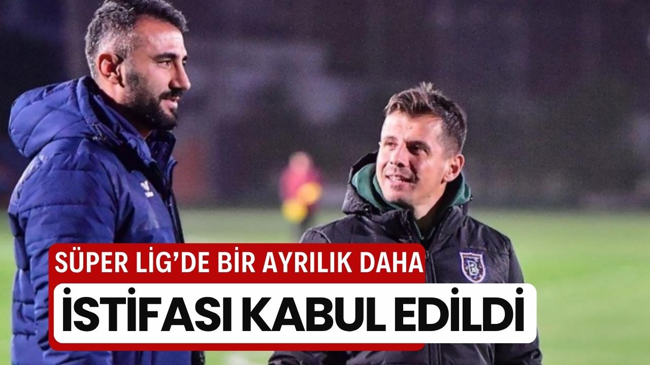 Süper Lig'de bir ayrılık daha!
