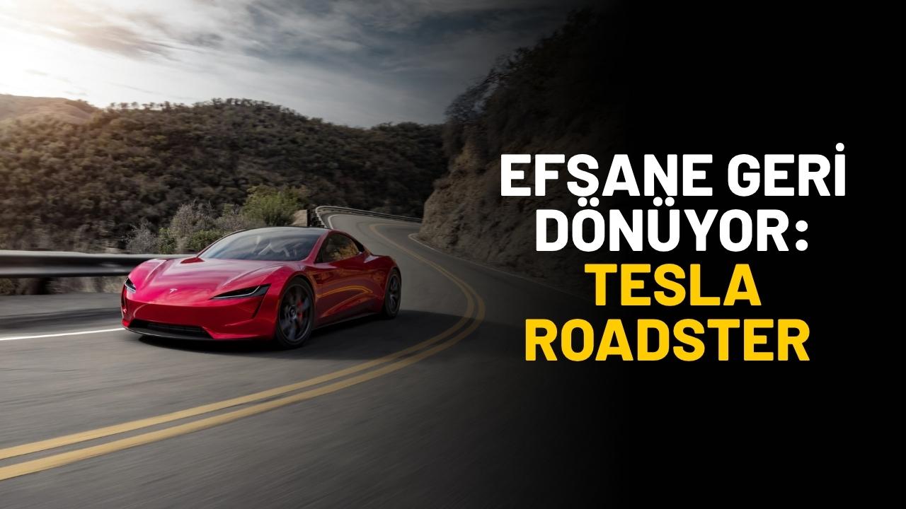 Tesla Roadster geri dönüyor