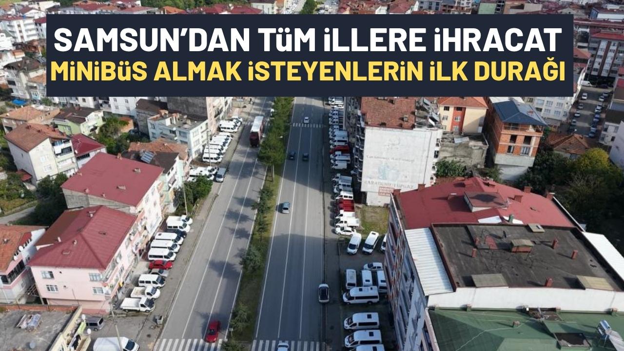 Türkiye'de minibüs almak isteyenlerin ilk durağı 'Terme'