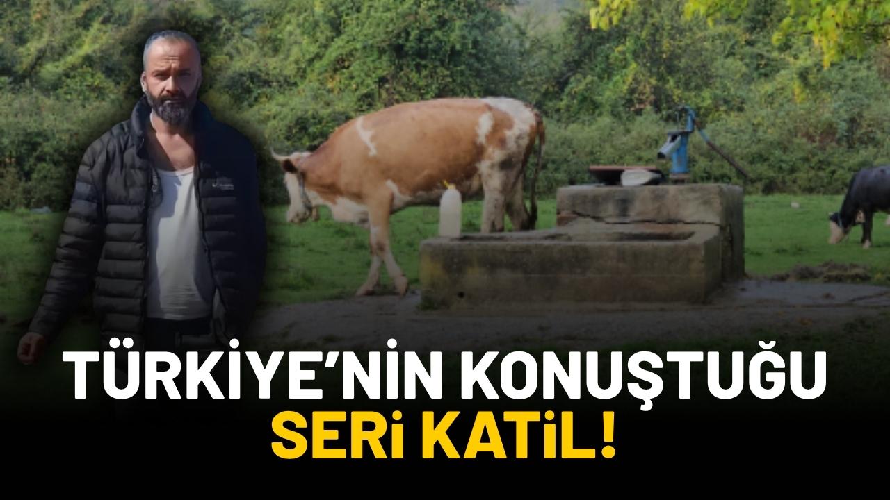 Türkiye'nin konuştuğu seri katil!