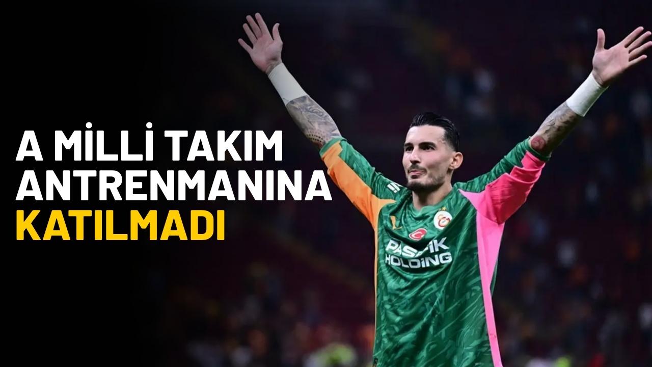 Uğurcan Çakır milli takım antrenmanına katılmadı