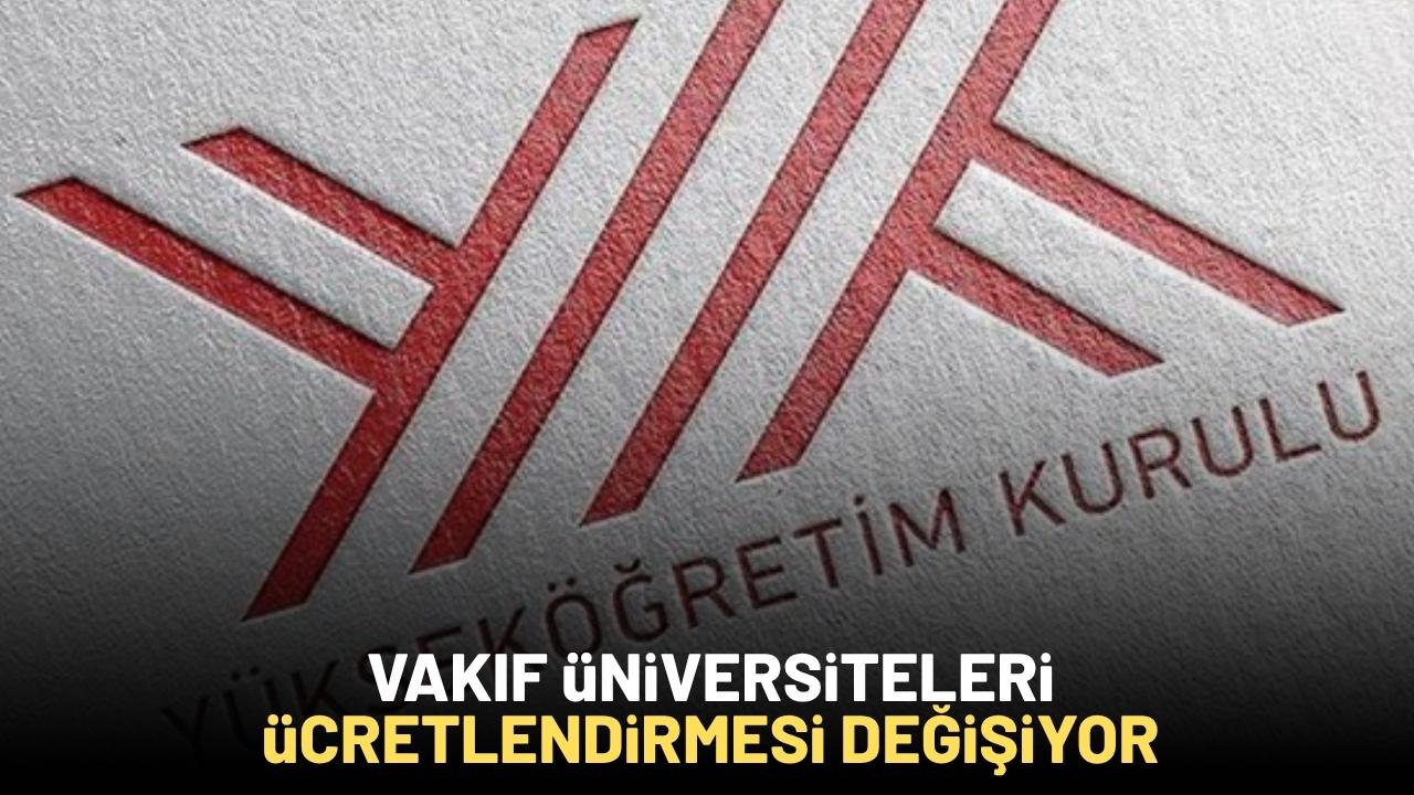 Vakıf üniversitelerine ücret ayarı!