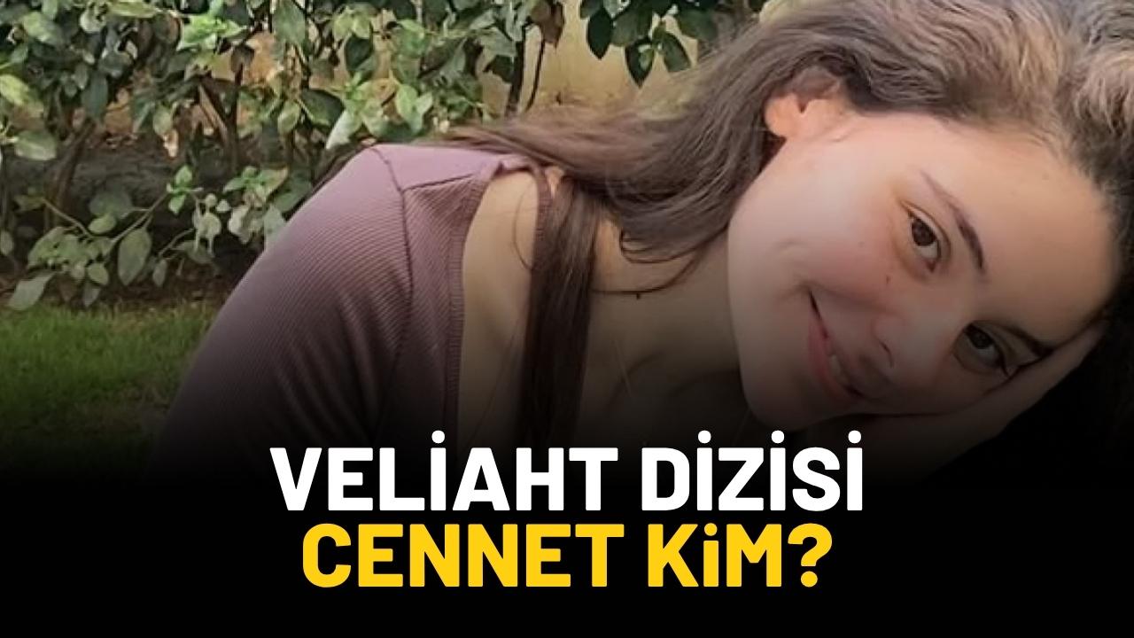 Veliaht dizisi Cennet kim?