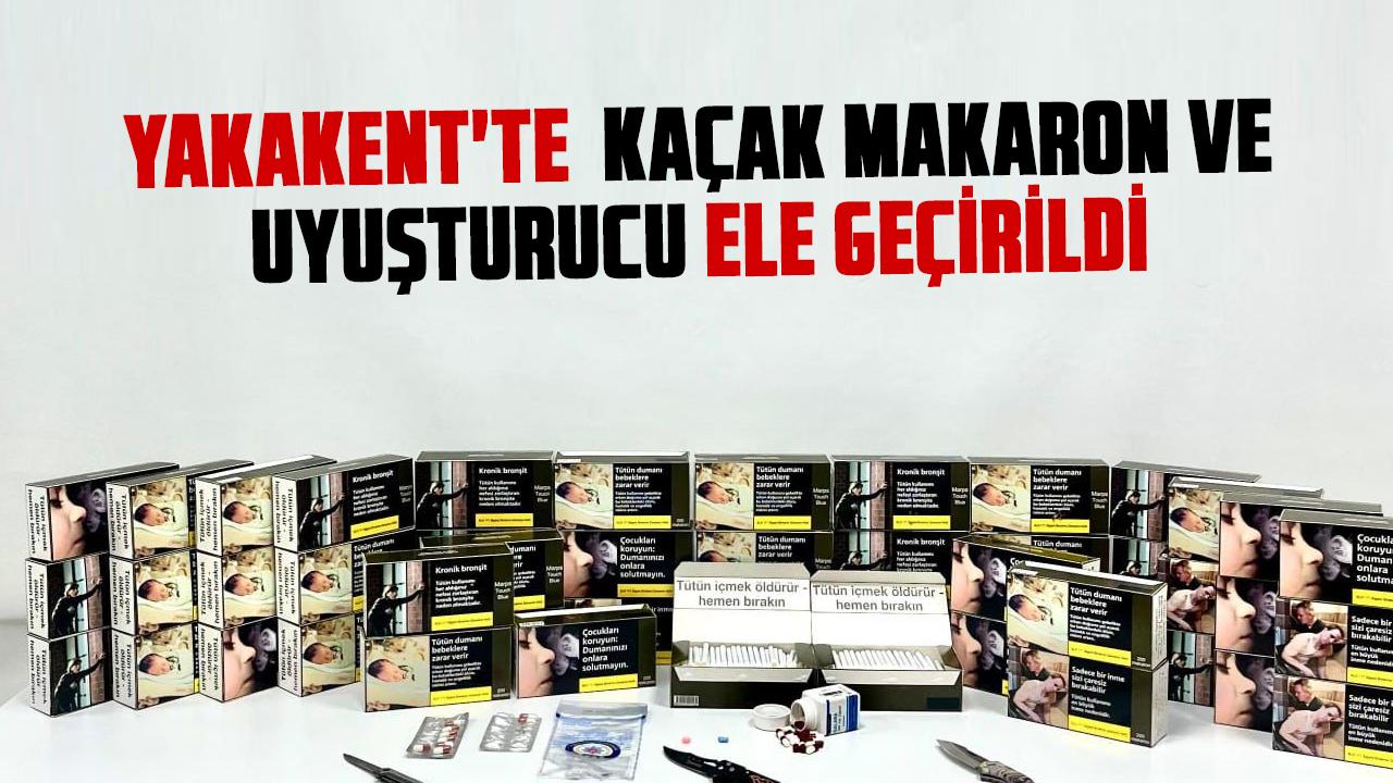 Yakakent'te kaçak makaron ve uyuşturucu ele geçirildi