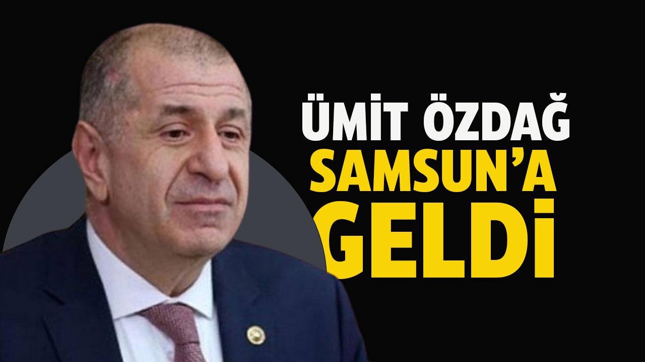 Zafer Partisi Genel Başkanı Ümit Özdağ, Samsun'a geldi