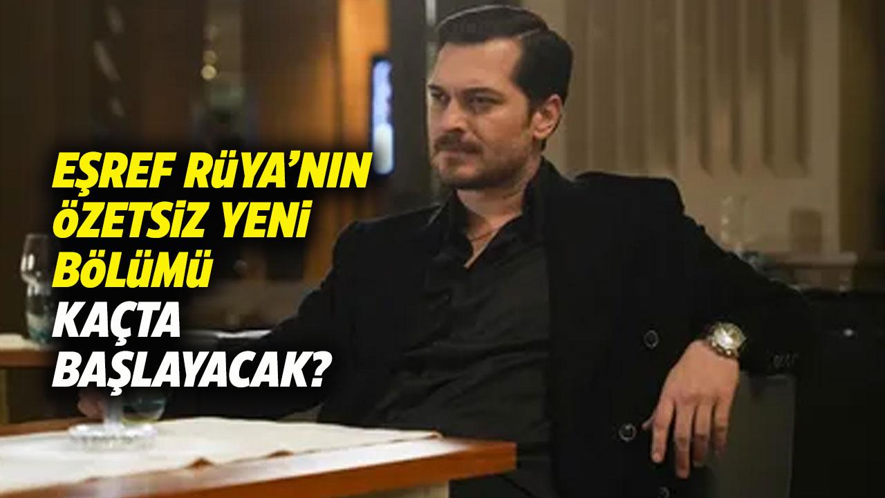 19 Kasım 2025 Eşref Rüya'nın yeni bölümü var mı? Eşref Rüya'nın yeni bölümü kaçta yayınlanacak?