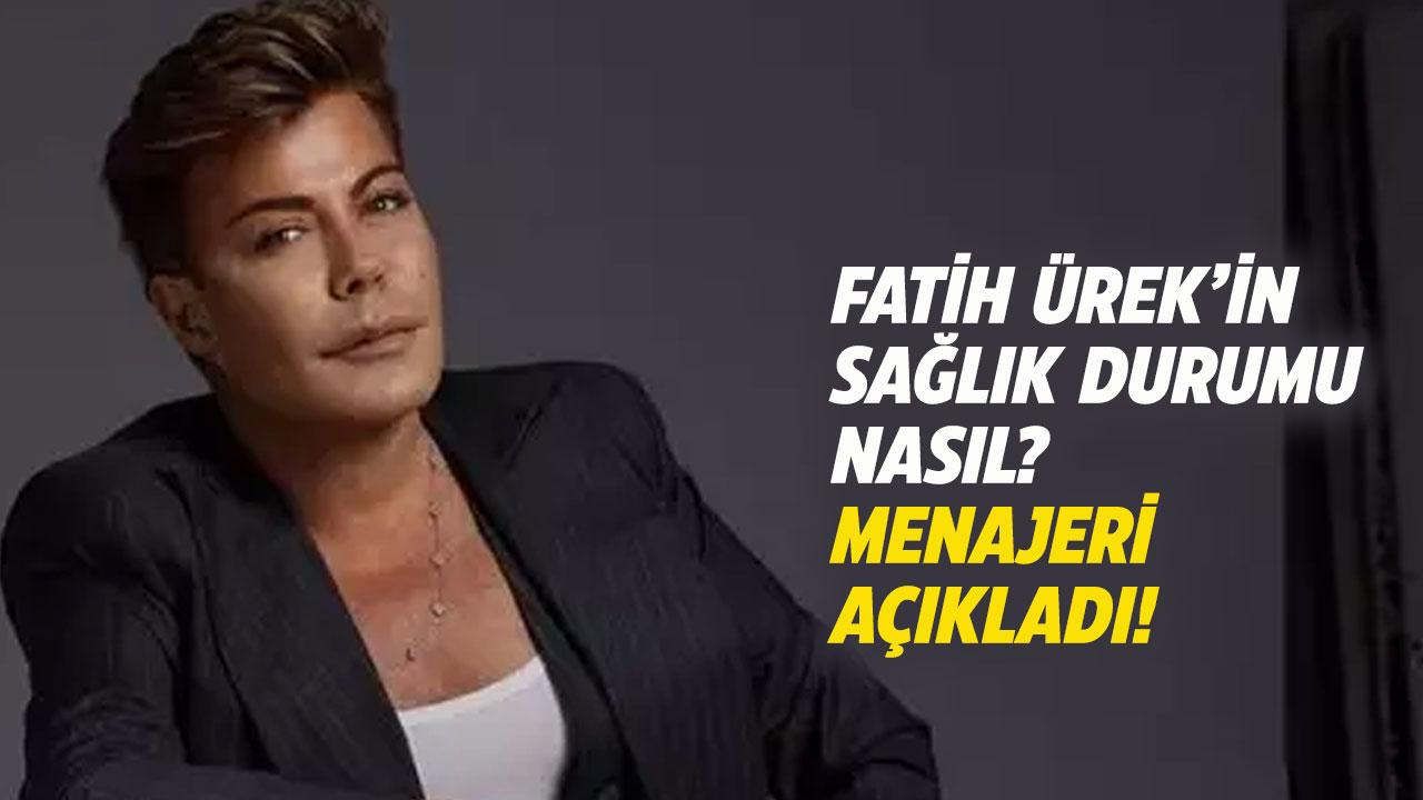30 gündür yoğun bakımda! Fatih Ürek'in sağlık durumu nasıl? Menajeri açıkladı