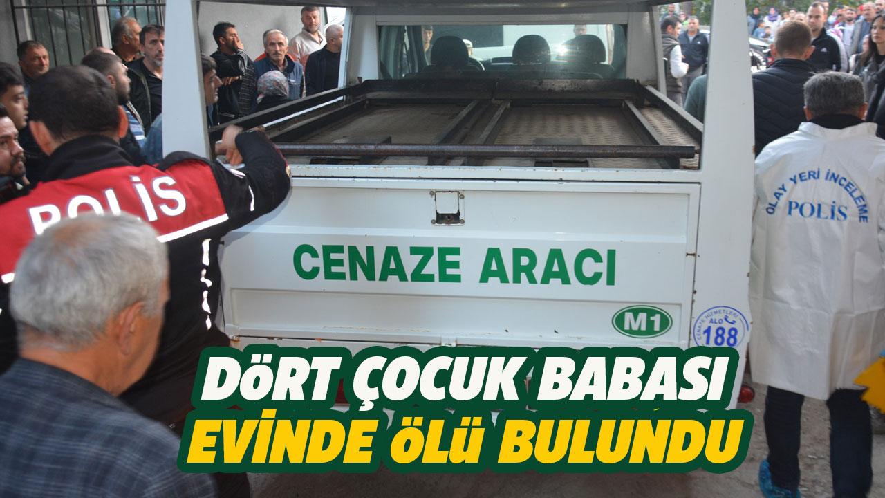 4 çocuk babası evinde ölü bulundu