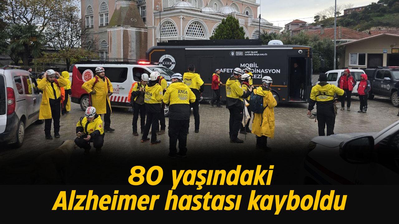 80 yaşındaki Alzheimer hastası kayboldu