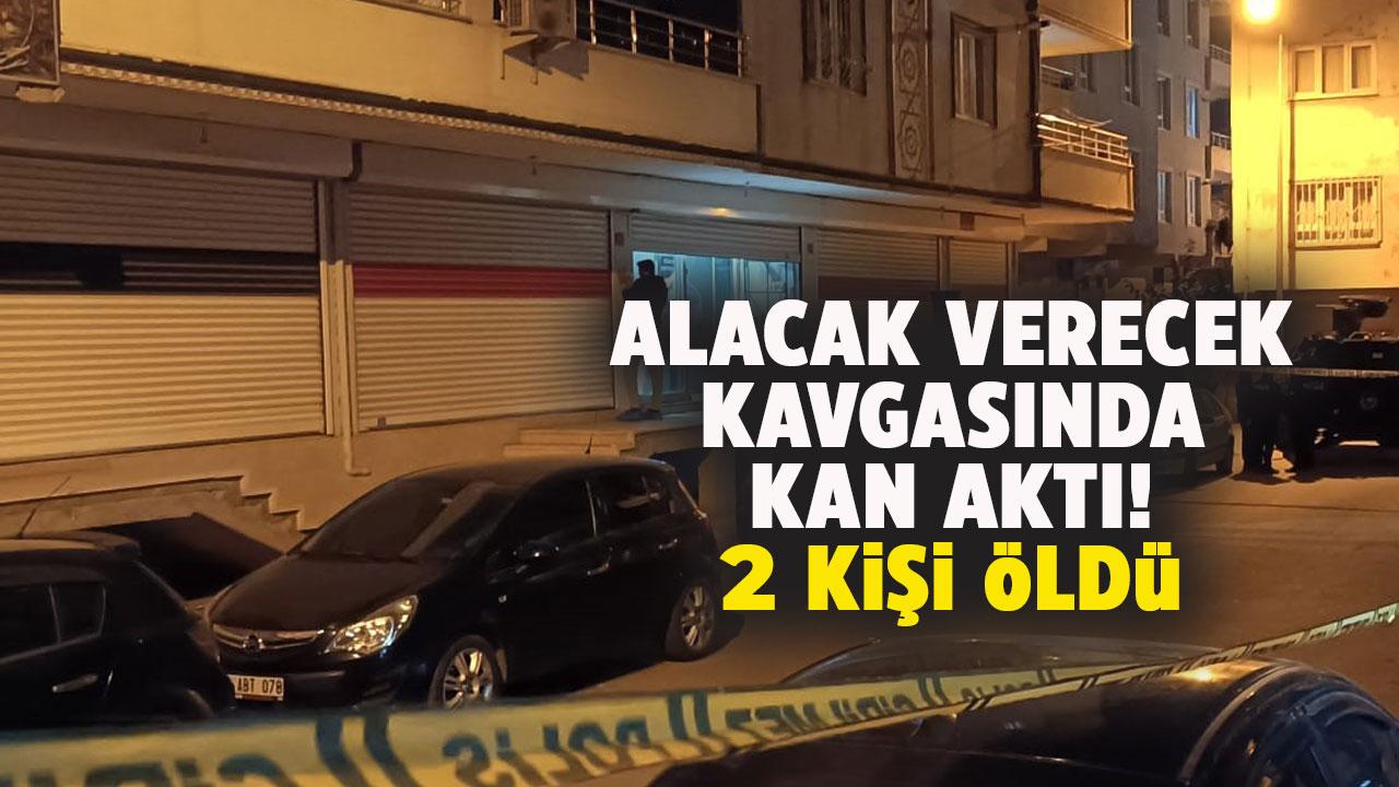 Alacak verecek kavgasında kan aktı! 2 ölü, 3 yaralı