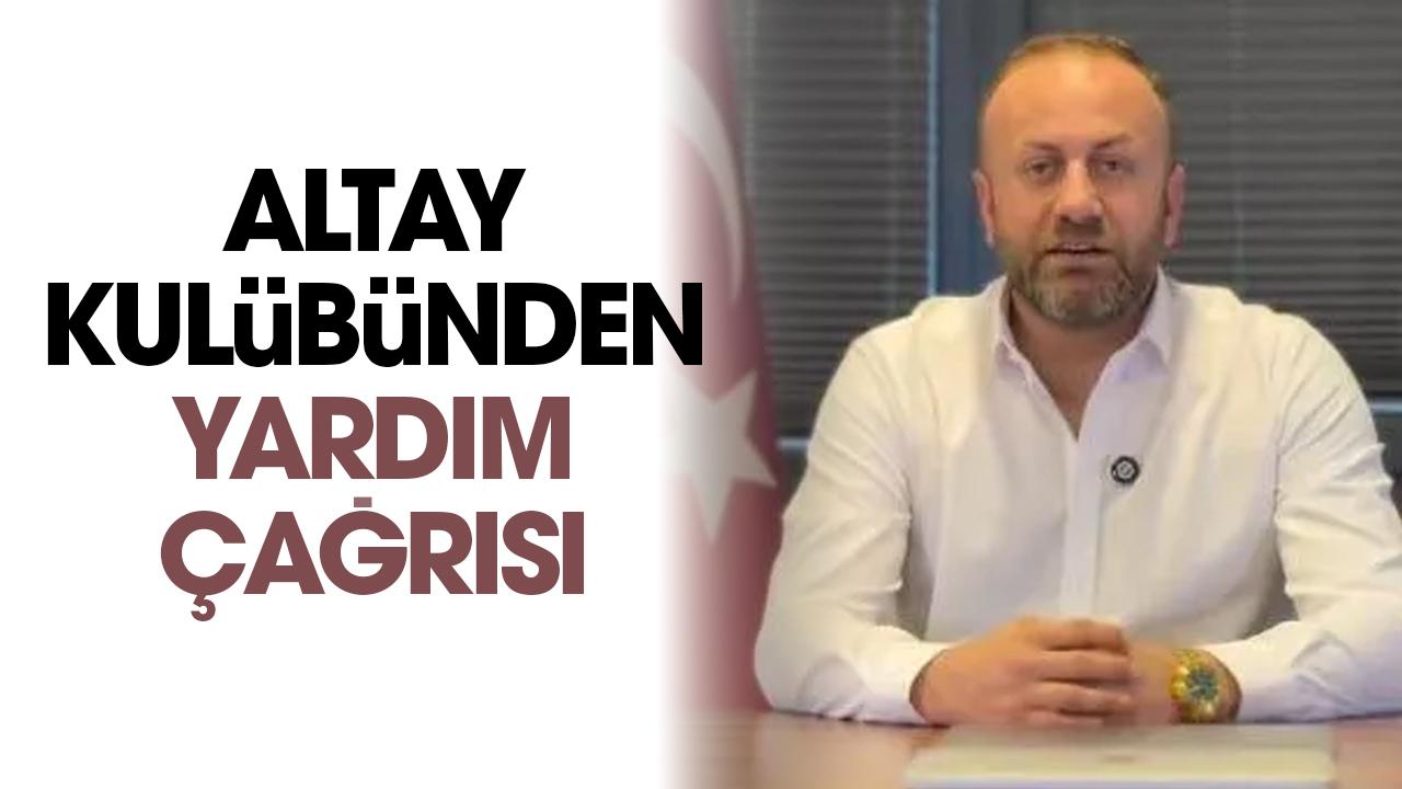 Altay kulübünden Türkiye'ye yardım çağrısı