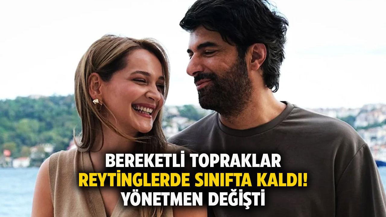 'Bereketli Topraklar' dizisi reytinglerde çakıldı! Faturayı yönetmen ödedi