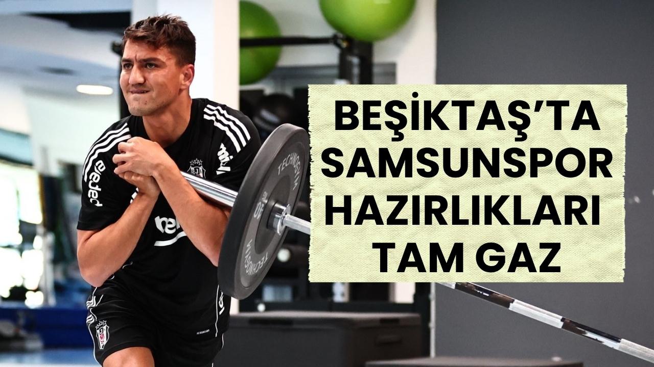 Beşiktaş, Samsunspor hazırlıklarına devam ediyor