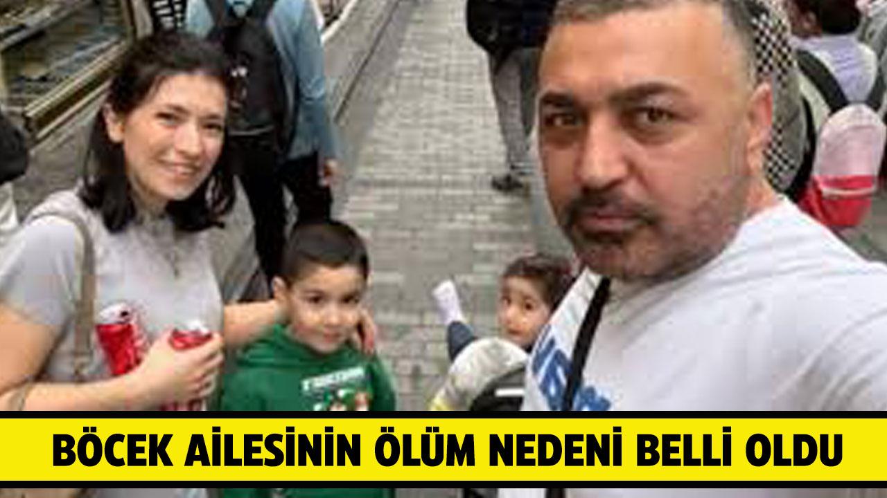 Böcek ailesi neden öldü! Otopsi raporu açıklandı! Ölüm sebebi açıklandı