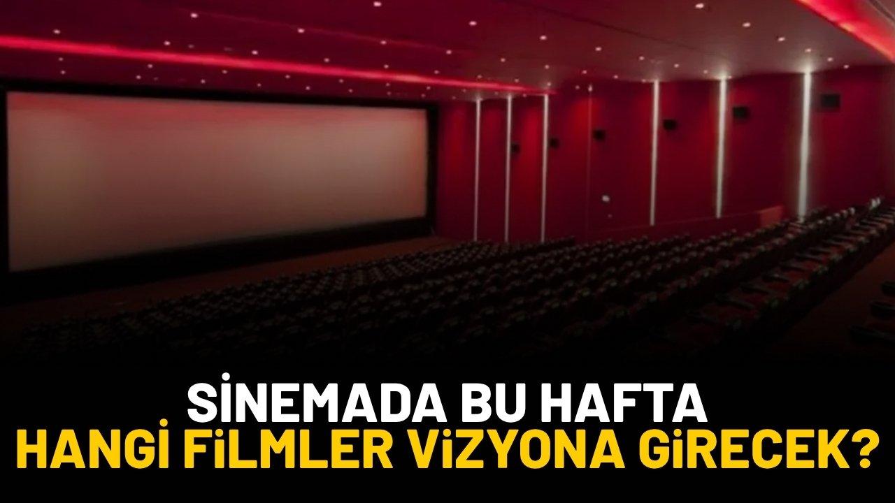 Bu hafta sinemada hangi filmler vizyona girecek?