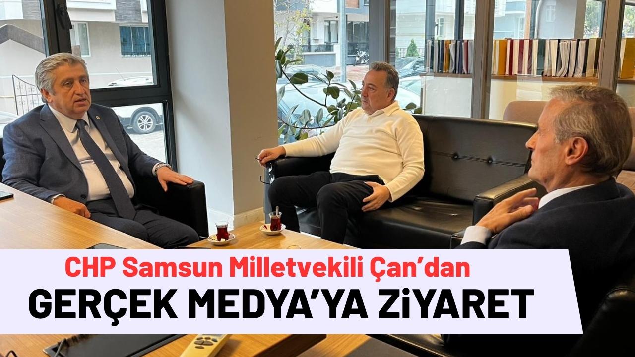 CHP Samsun Milletvekili Çan'dan Gerçek Medya'ya ziyaret