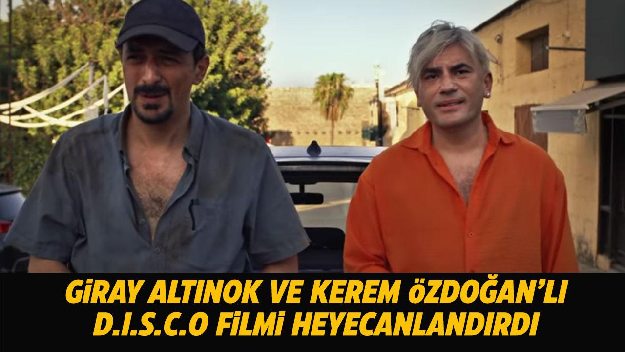 D.I.S.C.O filmi ne zaman vizyona giriyor? Giray Altınok kimdir? Kerem Özdoğam kimdir?