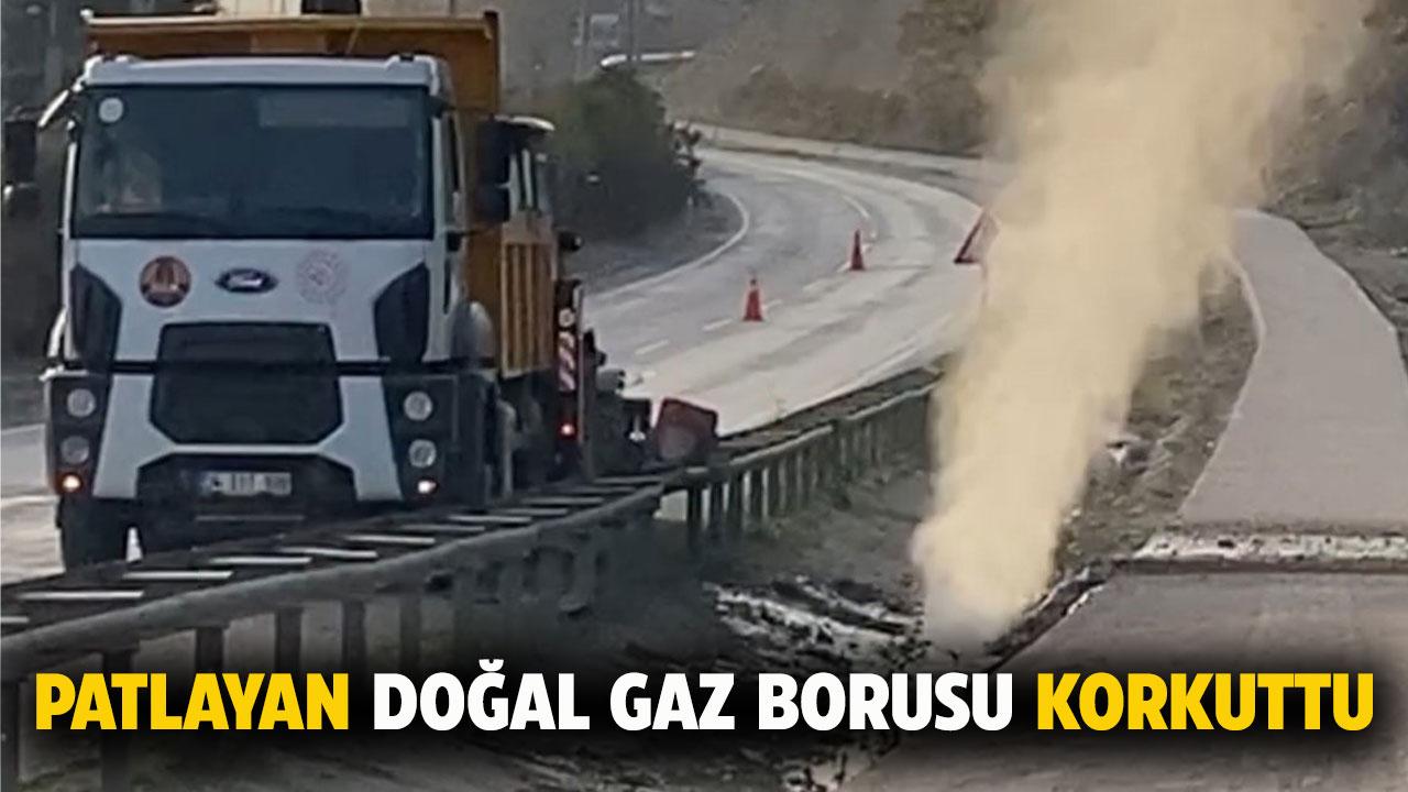 Doğal gaz borusu patladı! Korku dolu anlar yaşandı