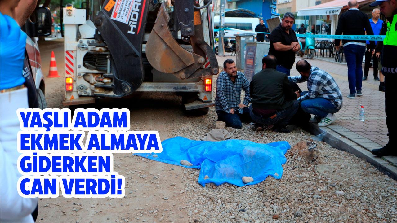 Ekmek almaya giderken hayatını kaybetti