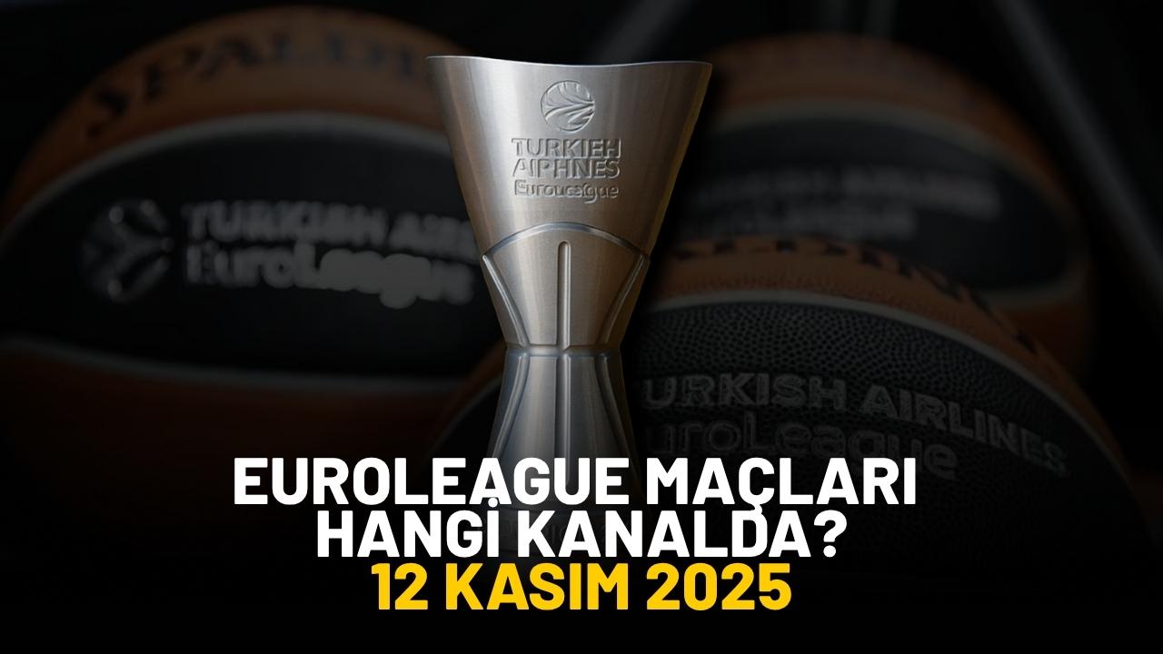 EuroLeague maçları hangi kanalda?
